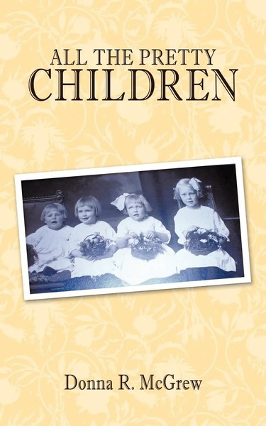 Donna R. Mcgrew | All The Pretty Children | Taschenbuch | Englisch (2010)-image