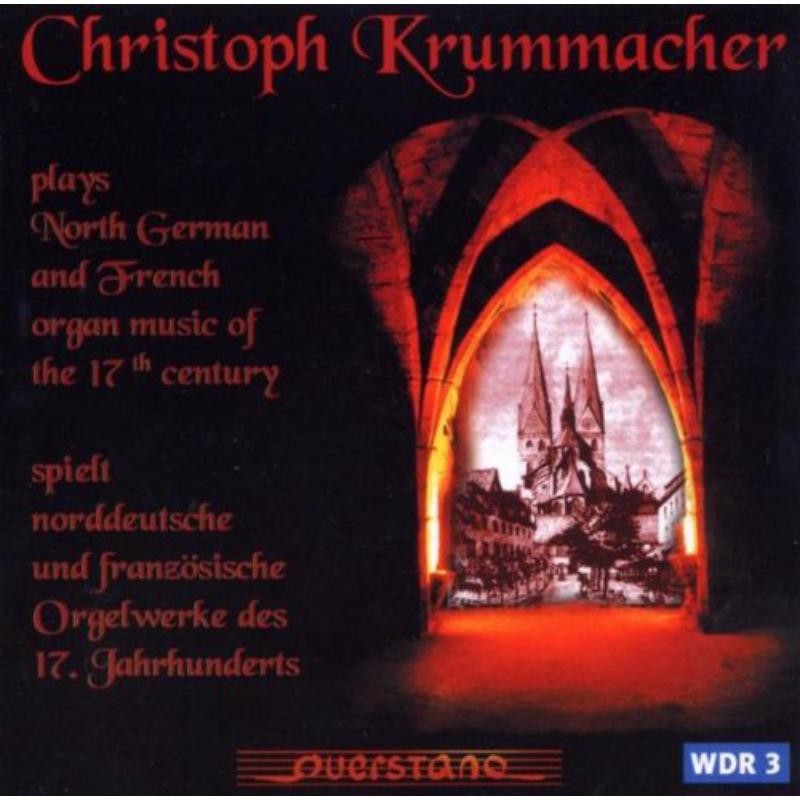 VKJK0007 Christoph Krummacher North German & French Organ Music of the 17th