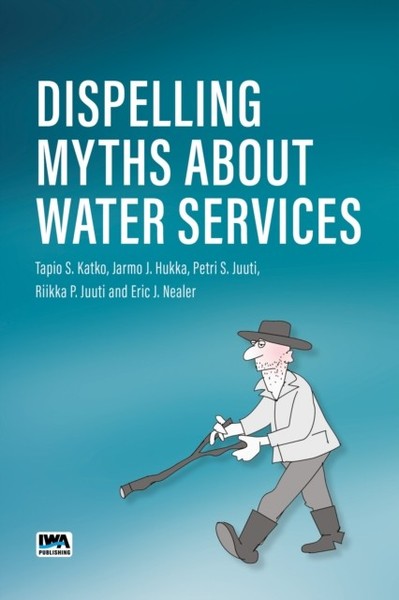 Eric J. Nealer - Dispelling Myths About Water Services - Paperback - G245Z-image