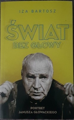 Polish book SWIAT BEZ GLOWY Iza Bartosz Paperback 2018 polska ksiazka