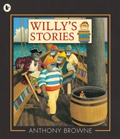 Willy's Stories | Anthony Browne | Englisch | Taschenbuch | Walker Books | 2015