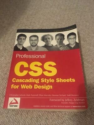 Professional CSS: Cascading Style Sheets for Web Design by Christopher Schmitt,