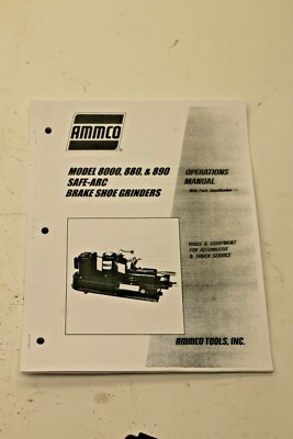 Ammco ''Safe-Arc'' Brake Shoe Grinder Operating Manual Archer Arch-Ing Tool