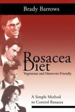 Rosacea Diet: A Simple Method to Control Rosacea by Barrows, Brady