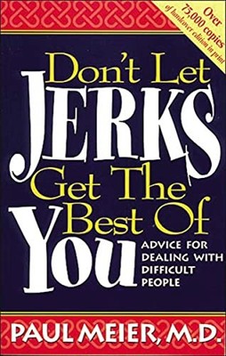 Don't Let Jerks Get The Best Of You Adv..., Meier, Paul