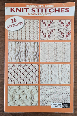 Beginner s Guide 26 Easy-to-Knit Pattern Stitches Leisure Arts Little Books