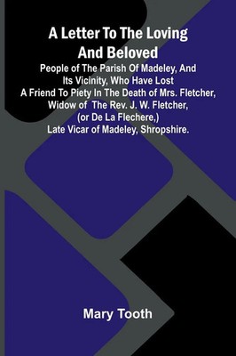 Mary Tooth | A Letter to the Loving and Beloved People of the Parish of...
