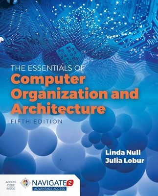 Essentials of Computer Organization and Architecture: .