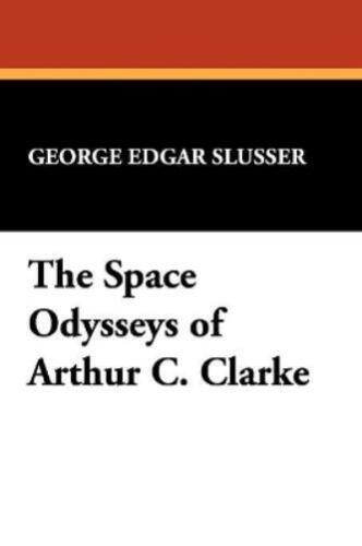 George Edgar Slu The Space Odysseys of Arthur Charles Cl (Paperback) (UK IMPORT) - Picture 1 of 1