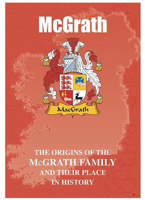 McGrath Irish Family Name History Booklet Covering the Ancestry of this Name