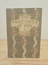 1903 Vintage Book: The Fortunes Of Fifi Molly Elliot Seawell Margaret Armstrong