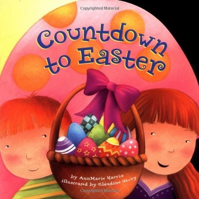 COUNTDOWN TO EASTER By Annmarie Harris & Claudine Gevry **Mint Condition**
