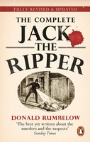 Complete Jack The Ripper Donald Rumbelow