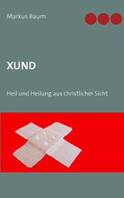 Baum - Xund Heil und Heilung aus christlicher Sicht - New paperback or - T555z