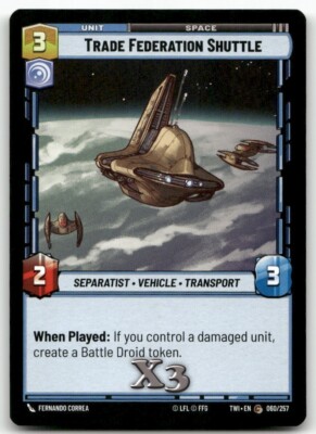 Trade Federation Shuttle #060 Star Wars Unlimited TOR NM X3