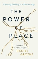 The Power of Place, Grothe, Daniel,  Hardback