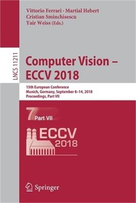 Computer Vision - Eccv 2018: 15th European Conference, Munich, Germany, Septembe