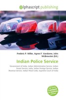 Frederic P. Miller (U. A.) | Indian Police Service | Taschenbuch | Englisch