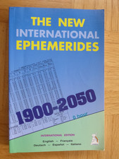 The NEW INTERNATIONAL EPHEMERIDES 1900-2050 /...