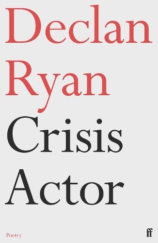 Crisis Actor by Declan Ryan NEW Free UK Delivery - Image 4
