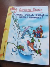 GERONIMO  STILTON /  OUILLE, OUILLE, OUILLE ...QUELLE  TROUILLE !
