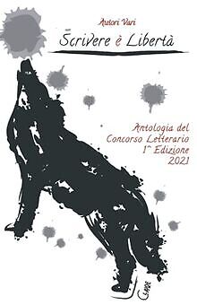 Scrivere è libertà: Antologia della prima edizione ... | Buch | Zustand sehr gut
