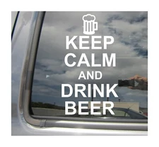 Keep Calm And Drink Beer Car Auto Window High Quality Vinyl Decal Sticker 03020