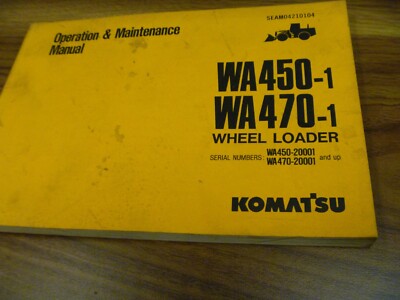 Komatsu WA450-1 WA470-1 Wheel Loader Operator & Maintenance Manual 20001-Up