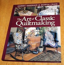 C T Publishing: THE ART OF CLASIC QUILTMAKING - Hargrave  Craig - Hardcover