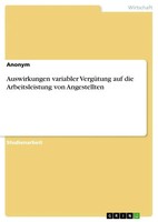Auswirkungen Variabler VergüTung Auf Die Arbeitsleistung Von Angestellten Buch