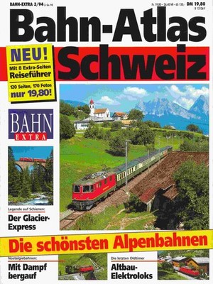 Bahn Extra - Bahn - Atlas Schweiz 1994