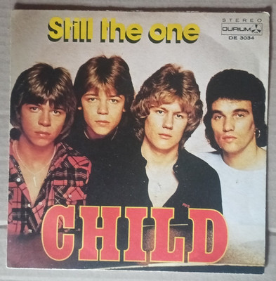 Vinyl 45 Umdrehungen CHILD - Still the one / Crazy eyes 1978 Vg+/Ex