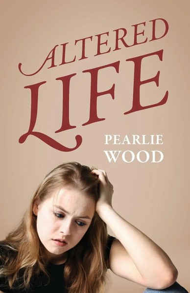 Pearlie Wood | Altered Life | Taschenbuch | Englisch (2013) | Outskirts Press-image