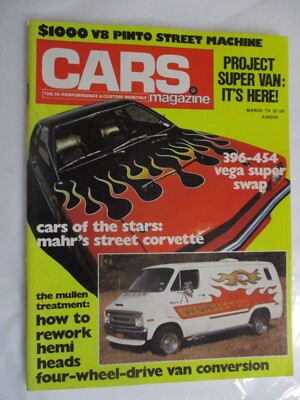 BACK ISSUE CARS HI-PERFORMANCE MARCH 1975, MULLEN HEMI HEADS, RON O'DONNELL VEGA
