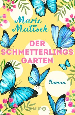 Der Schmetterlingsgarten | Roman | Marie Matisek | Taschenbuch | Die Capri-Reihe