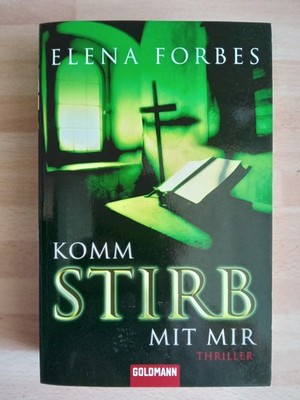 Komm stirb mit mir - Elena Forbes - Thriller - Taschenbuch aus Sammlung