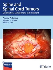 Spine and Spinal Cord Tumors Andrew Fanous
