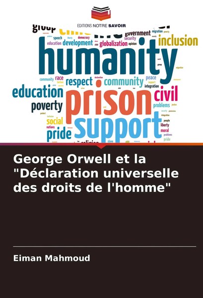 George Orwell Et La DéClaration Universelle Des Droits De L'homme Eiman Mahmoud-image