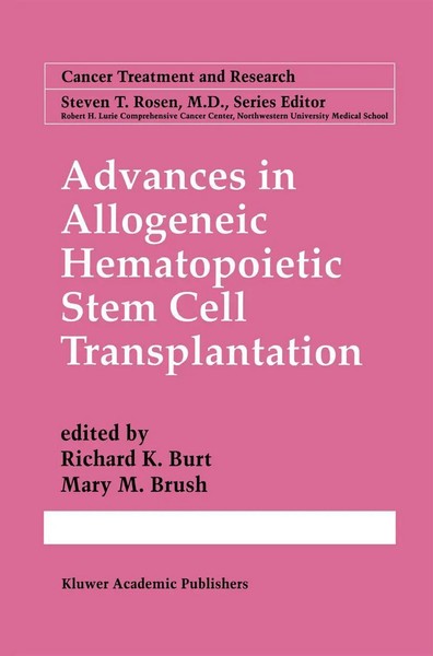 Richard K. Burt (U. A.) | Advances In Allogeneic Hematopoietic Stem Cell...-image