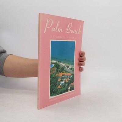 Palm Beach: Florida's Riviera  |  Jack Andrzej Gancarz