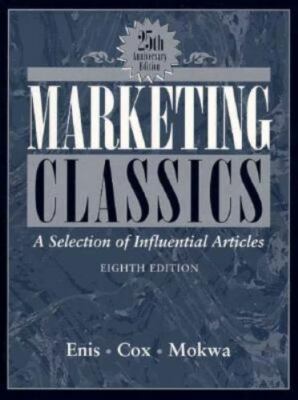 Marketing Classics: A Selection of Influential Articles by Enis, Ben M., Cox, K