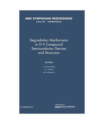 Degradation Mechanisms in III-V Compound Semiconductor Devices and Structures: V