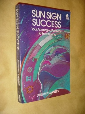 Sun Sign Success,Joseph Polansky