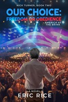 Eric Rice | Our Choice | Taschenbuch | Englisch (2024) | Freedom Or Obedience
