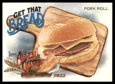 2022 Topps Allen & Ginter Get That Bread Pork Roll #GTB-7