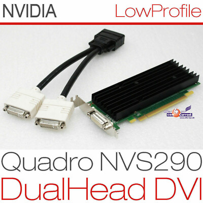 256MB DUAL HEAD GRAFIKKARTE NVIDIA QUADRO NVS290 PCIe KOMP. WINDOWS 7 8 10 G15-D