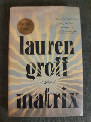 Matrix, Lauren Groff, Autographed 1st Edition HCDJ 2021 Good Plus sap