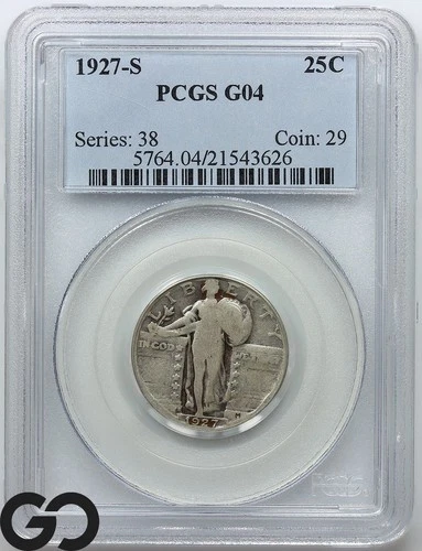 1927-S Standing Liberty Quarter PCGS G 04 ** Low Ball Better Date!