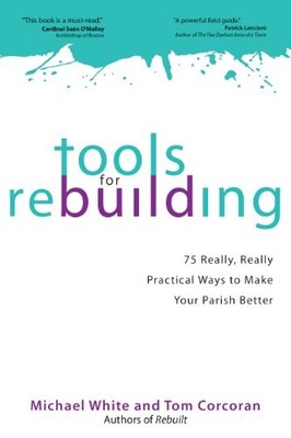 Tools For Rebuilding: 75 Really, Real..., Michael White