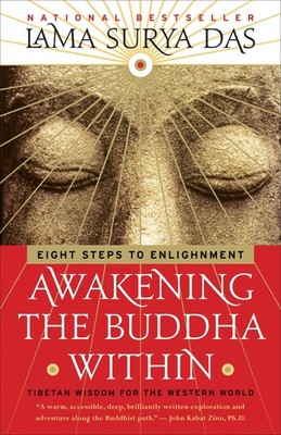 Awakening the Buddha Within: Tibetan Wisdom for the Western World by Das